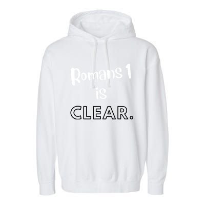 Romans 1 Is Clear Garment-Dyed Fleece Hoodie