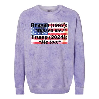 Reagan 1987 Miss Me Trump 2024 Me Too Colorblast Crewneck Sweatshirt