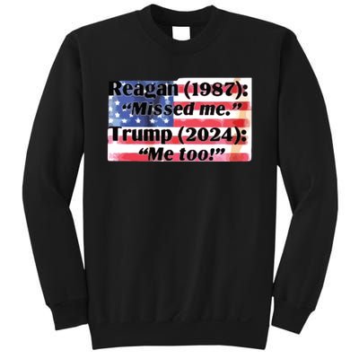 Reagan 1987 Miss Me Trump 2024 Me Too Sweatshirt