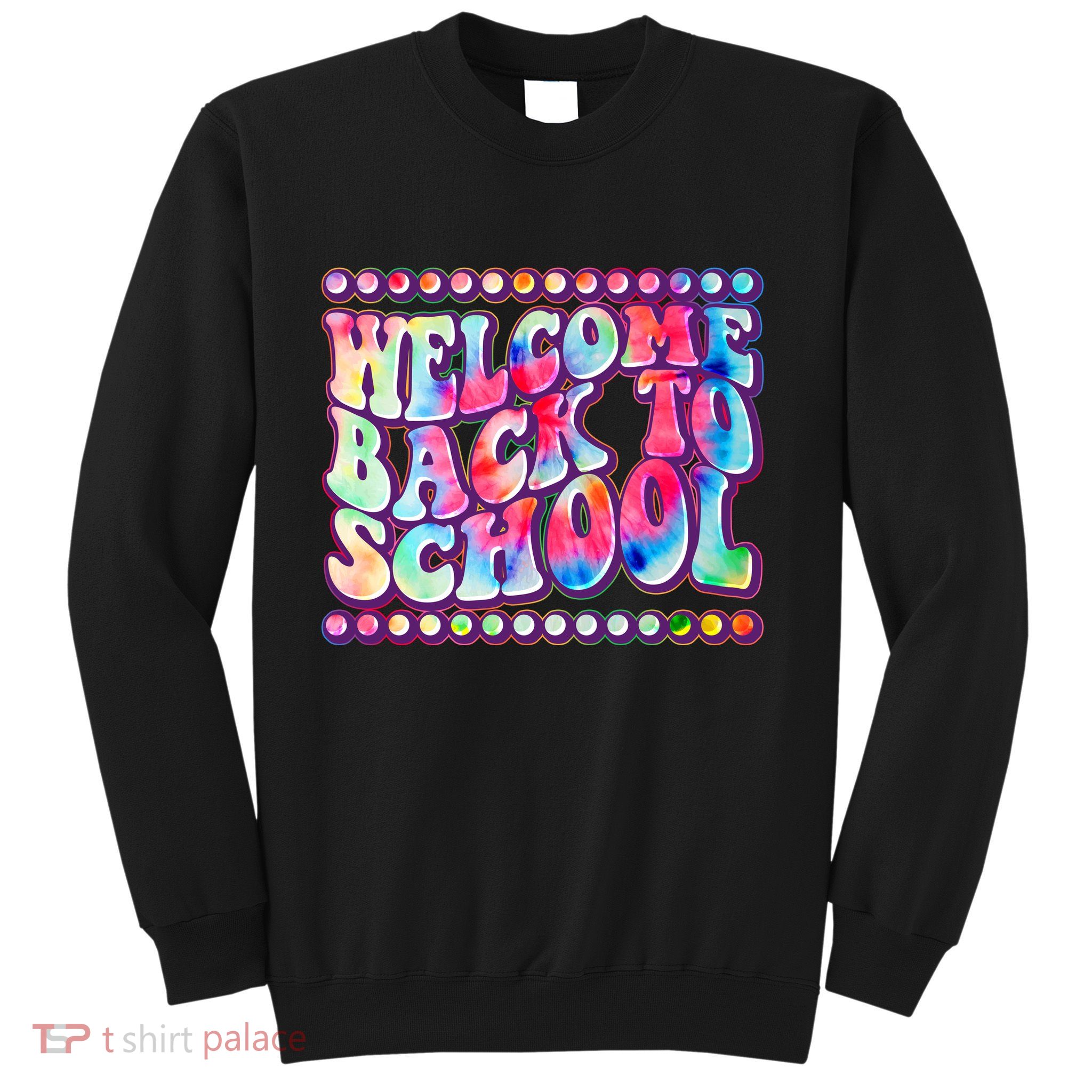 Retro 1960s Tie Dye Welcome Back To School Sweatshirt