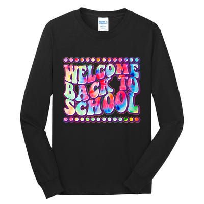 Retro 1960s Tie Dye Welcome Back To School Tall Long Sleeve T-Shirt