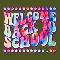 Retro 1960s Tie Dye Welcome Back To School Long Sleeve Shirt