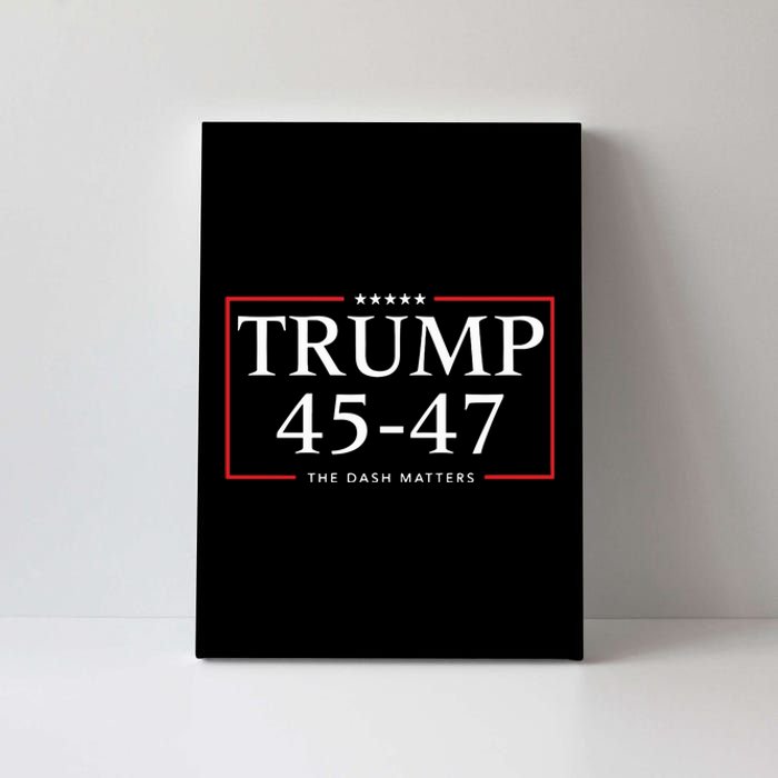 Rattletrap 1776 Trump 45 47 The Dash Matters Graphic Canvas