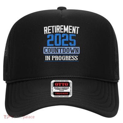 Retirement 2025 Countdown In Progress Retired 2025 High Crown Mesh Back Trucker Hat