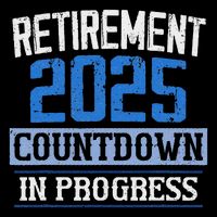 Retirement 2025 Countdown In Progress Retired 2025 Flat Bill Trucker Hat