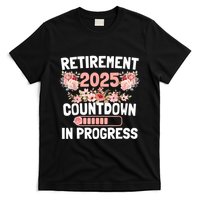 Retirement 2025 Countdown In Progress Funny Flower T-Shirt