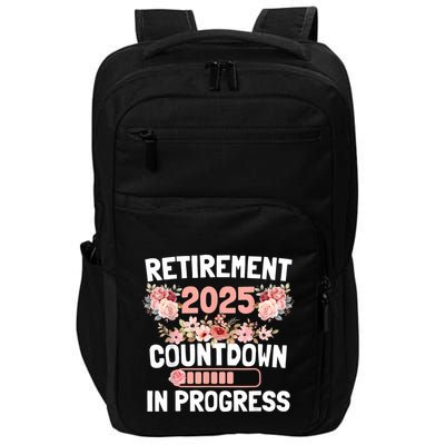 Retirement 2025 Countdown In Progress Funny Flower Impact Tech Backpack