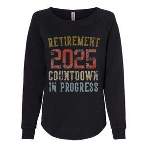 Retirement 2025 Countdown In Progress Retired 2025 Womens California Wash Sweatshirt