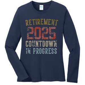 Retirement 2025 Countdown In Progress Retired 2025 Ladies Long Sleeve Shirt