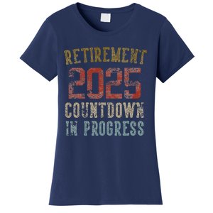 Retirement 2025 Countdown In Progress Retired 2025 Women's T-Shirt