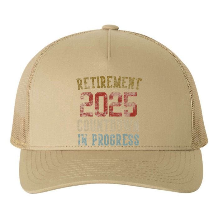 Retirement 2025 Countdown In Progress Retired 2025 Yupoong Adult 5-Panel Trucker Hat