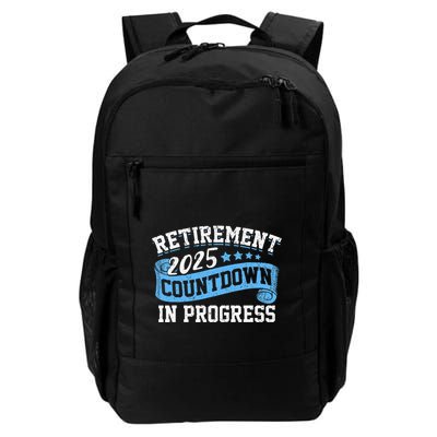 Retirement 2025 Countdown In Progress Funny Retiring Retired Gift Daily Commute Backpack
