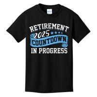 Retirement 2025 Countdown In Progress Funny Retiring Retired Gift Kids T-Shirt