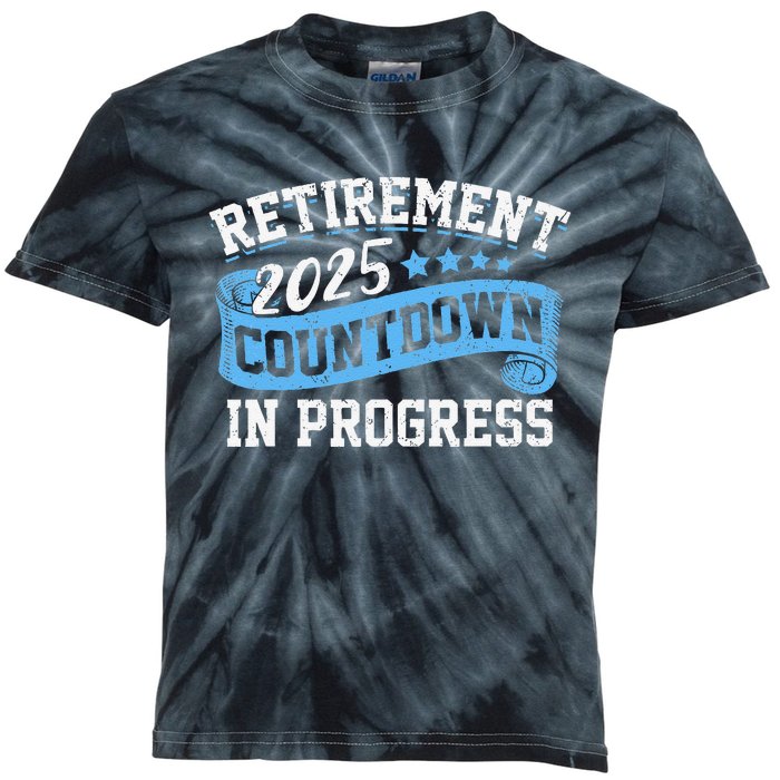 Retirement 2025 Countdown In Progress Funny Retiring Retired Gift Kids Tie-Dye T-Shirt