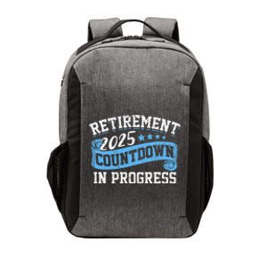 Retirement 2025 Countdown In Progress Funny Retiring Retired Gift Vector Backpack