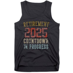 Retirement 2025 Countdown In Progress Retired 2025 Gift Tank Top