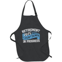 Retirement 2025 Countdown In Progress Funny Retiring Retired Full-Length Apron With Pockets