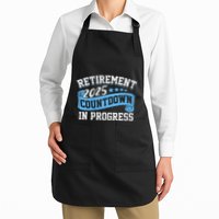 Retirement 2025 Countdown In Progress Funny Retiring Retired Full-Length Apron With Pockets