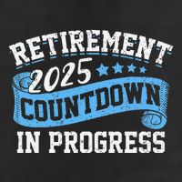 Retirement 2025 Countdown In Progress Funny Retiring Retired Trucker Hat