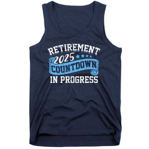 Retirement 2025 Countdown In Progress Funny Retiring Retired Tank Top