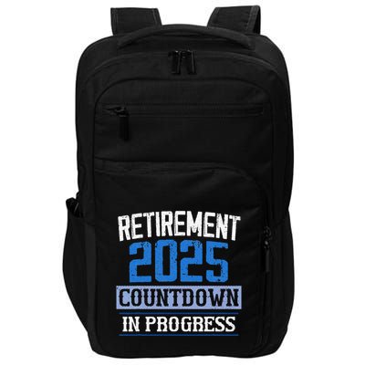 Retirement 2025 Countdown In Progress Retired 2025 Impact Tech Backpack