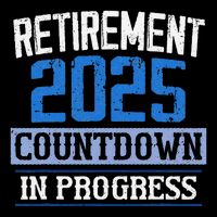 Retirement 2025 Countdown In Progress Retired 2025 Baby Bodysuit
