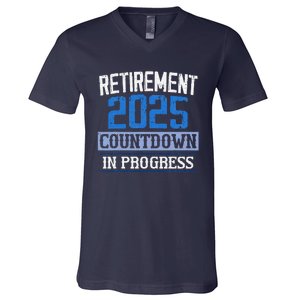 Retirement 2025 Countdown In Progress Retired 2025 V-Neck T-Shirt