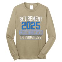 Retirement 2025 Countdown In Progress Retired 2025 Long Sleeve Shirt