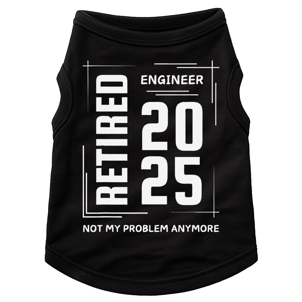 Retired 2025 Engineer Retirement Forhumor Doggie Tank