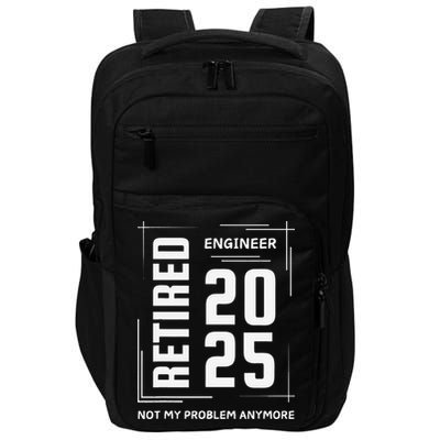 Retired 2025 Engineer Retirement Forhumor Impact Tech Backpack