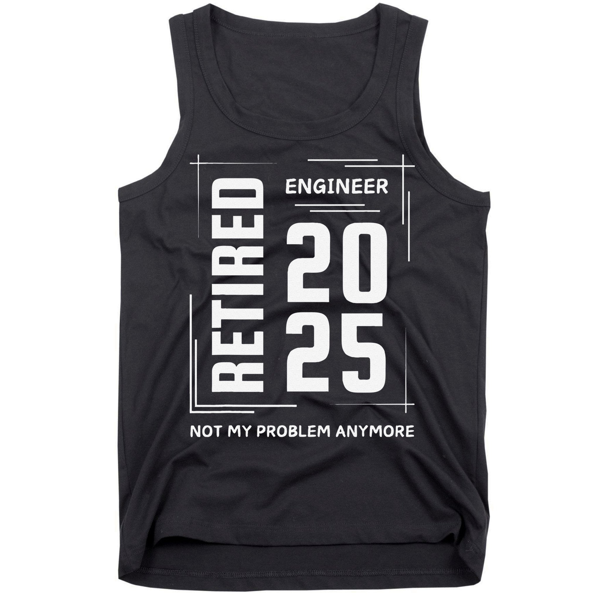 Retired 2025 Engineer Retirement Forhumor Tank Top