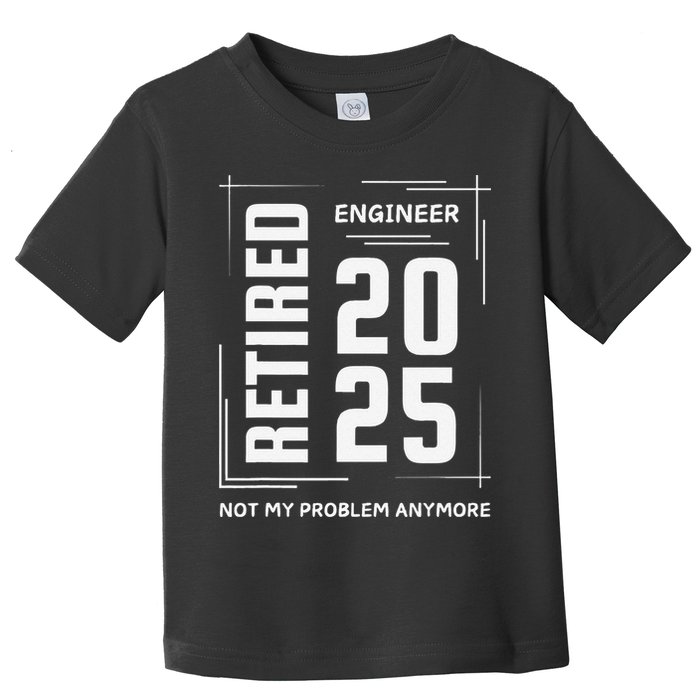 Retired 2025 Engineer Retirement Forhumor Toddler T-Shirt