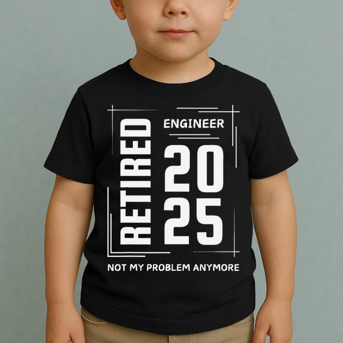 Retired 2025 Engineer Retirement Forhumor Toddler T-Shirt