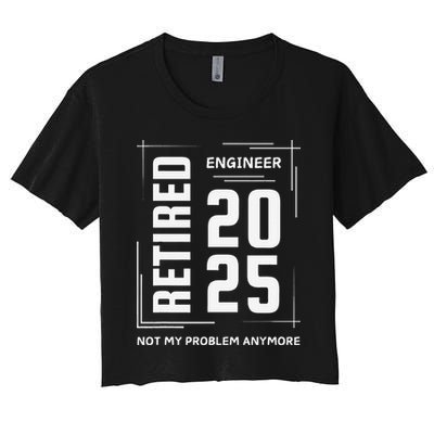 Retired 2025 Engineer Retirement Forhumor Crop Top