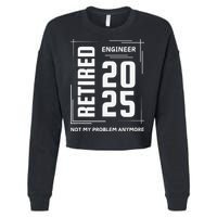 Retired 2025 Engineer Retirement Forhumor Cropped Pullover Crew