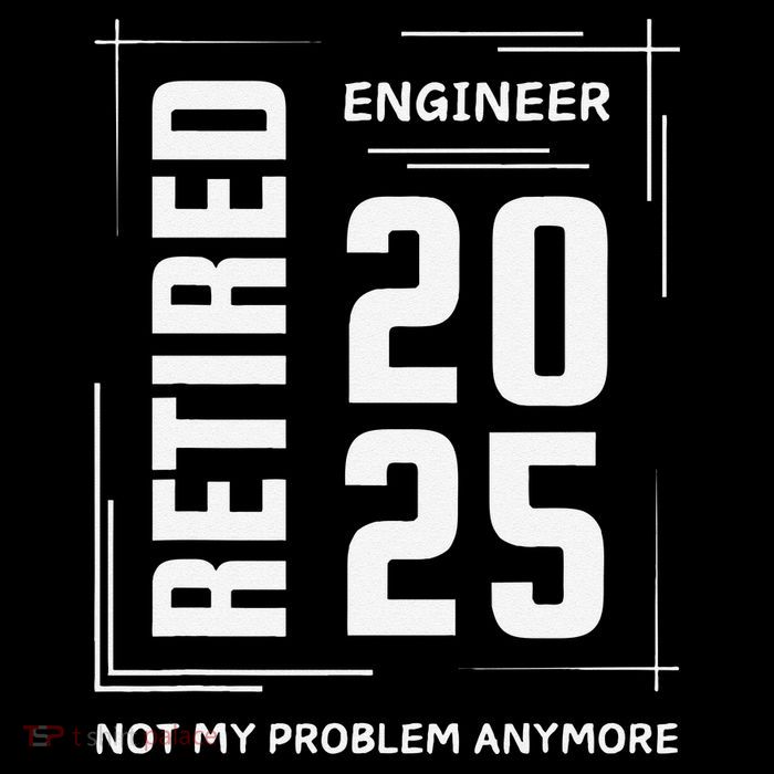 Retired 2025 Engineer Retirement Forhumor Womens T-Shirt