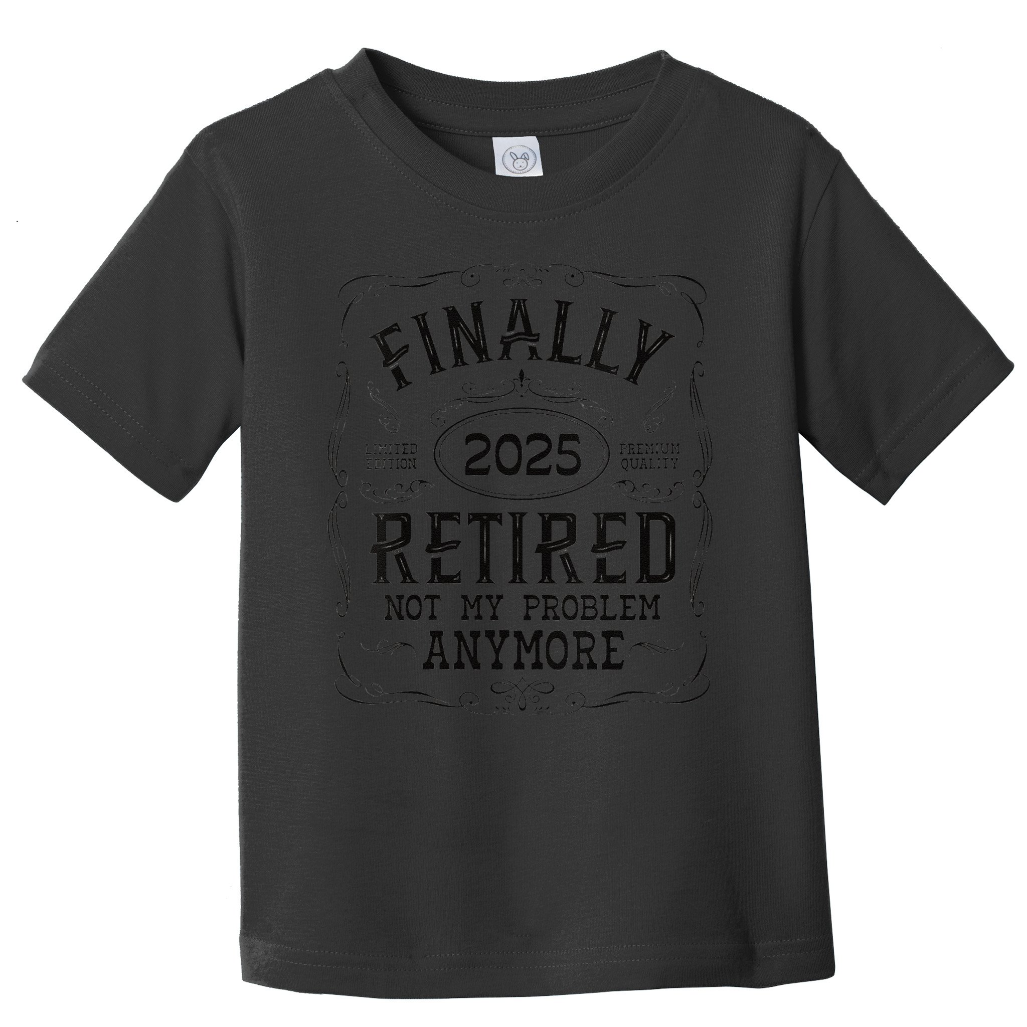 Retirement 2025 Finally Retired Vintage Whiskey Label Gift Toddler T-Shirt