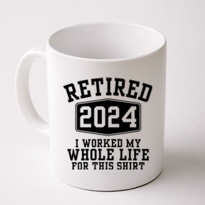 Retired 2024 Funny Retirement Quotes Coffee Mug