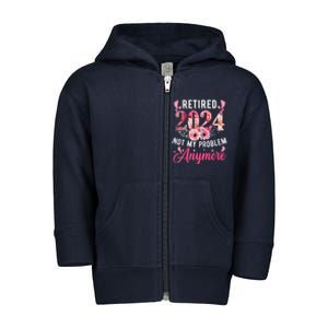 Retired 2024 Funny Retirement Gifts For Women 2024 Floral Toddler Zip Fleece Hoodie