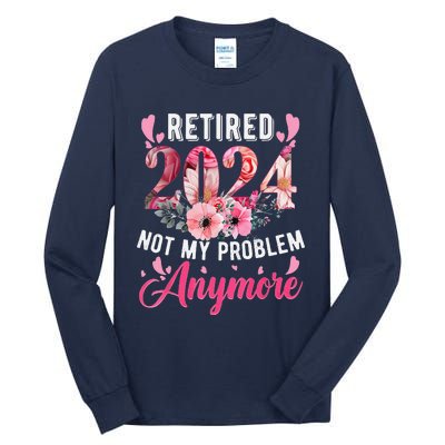 Retired 2024 Funny Retirement Gifts For Women 2024 Floral Tall Long Sleeve T-Shirt