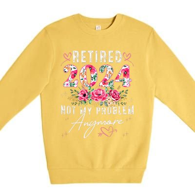 Retired 2024 Funny Retirement Gifts For Women 2024 Floral Premium Crewneck Sweatshirt