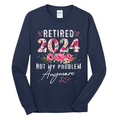 Retired 2024 Funny Retirement Gifts For Women 2024 Floral Tall Long Sleeve T-Shirt