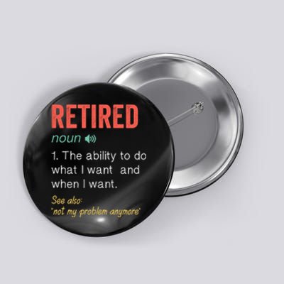 Retired 2022 Funny Retirement Button