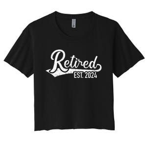 Retired 2024 For Coworker Retirement And Pensioner Women's Crop Top Tee