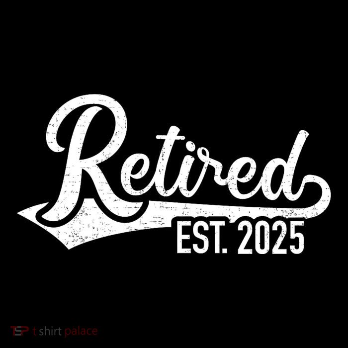 Retired 2025 For Coworker Retirement And Pensioner T-Shirt