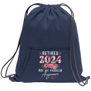 Retired 2024 Funny Retirement Gifts 2024 Floral Sweatshirt Cinch Pack Bag