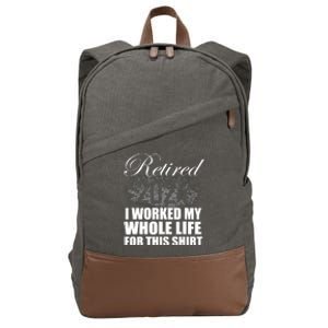 Retired 2024 I Worked My Whole Life 2024 Retirement Gifts Cotton Canvas Backpack