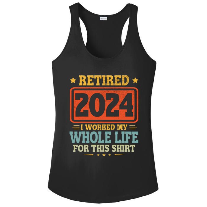 Retired 2024 I Worked My Whole Life For This Ladies PosiCharge Competitor Racerback Tank