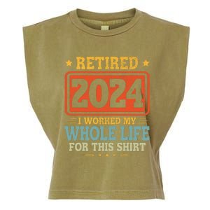 Retired 2024 I Worked My Whole Life For This Garment-Dyed Women's Muscle Tee