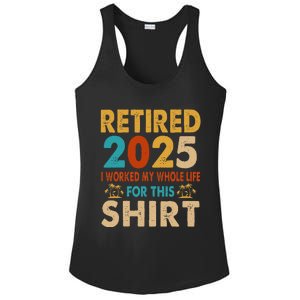 Retired 2025 I Worked My Whole Life For This Retiremen Ladies PosiCharge Competitor Racerback Tank